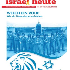 Das neue Israel Heute Magazin – Juli/August Ausgabe